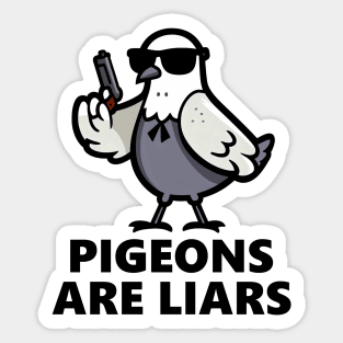 Pigeons Are Liars Sticker